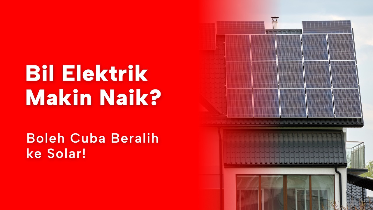 MoneyX | Blog / Jimat Bil Elektrik dengan Tenaga Solar & MoneyX